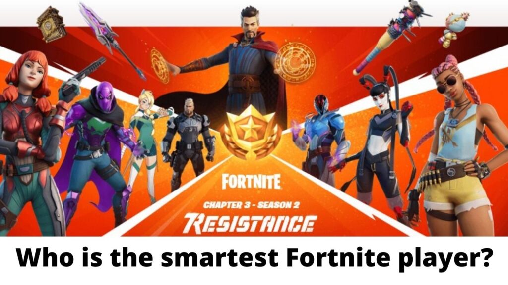 Who is the smartest Fortnite player