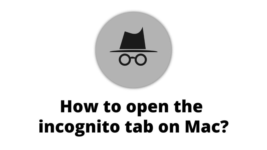 How to open incognito tab on Mac