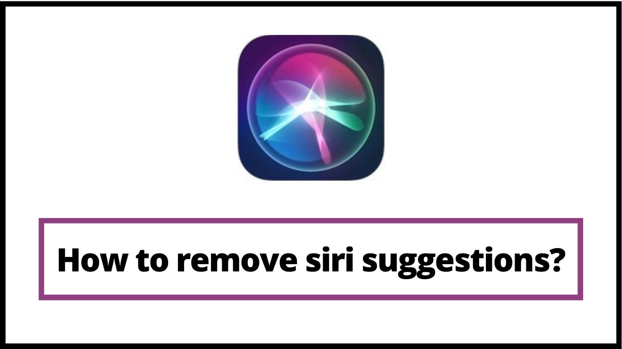 How to remove siri suggestions