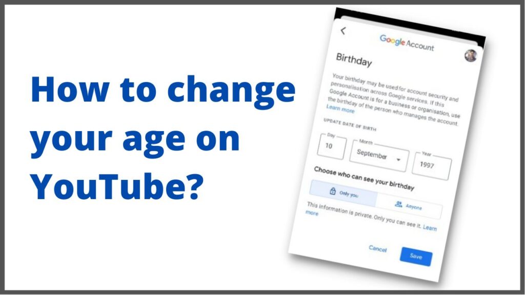 How to change your age on YouTube