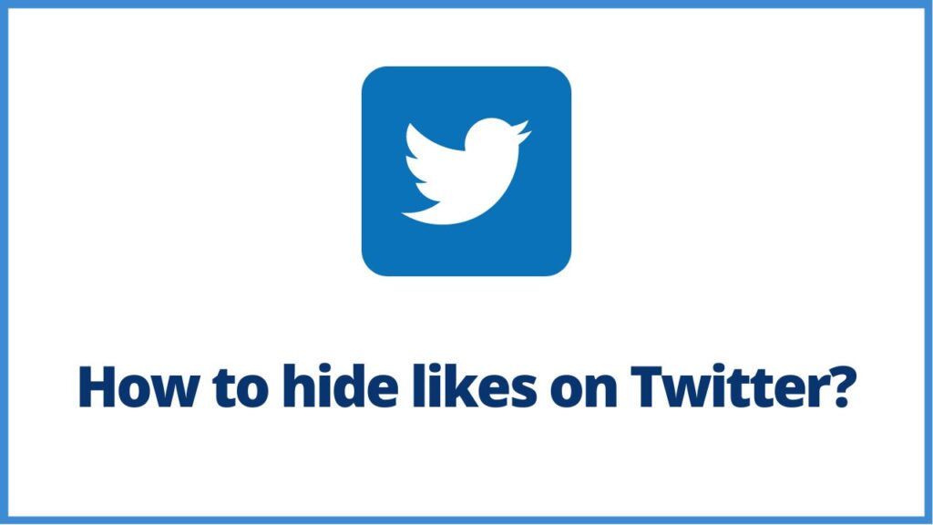 How to hide likes on Twitter