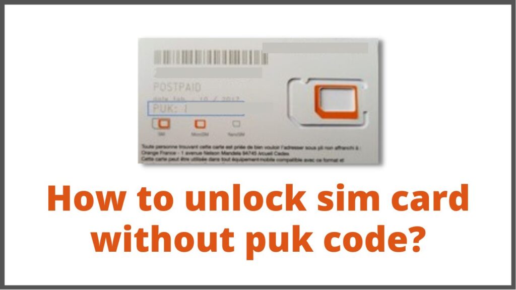 How to unlock sim card without puk code