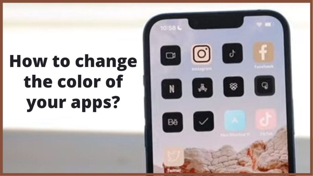 How to change the color of your apps