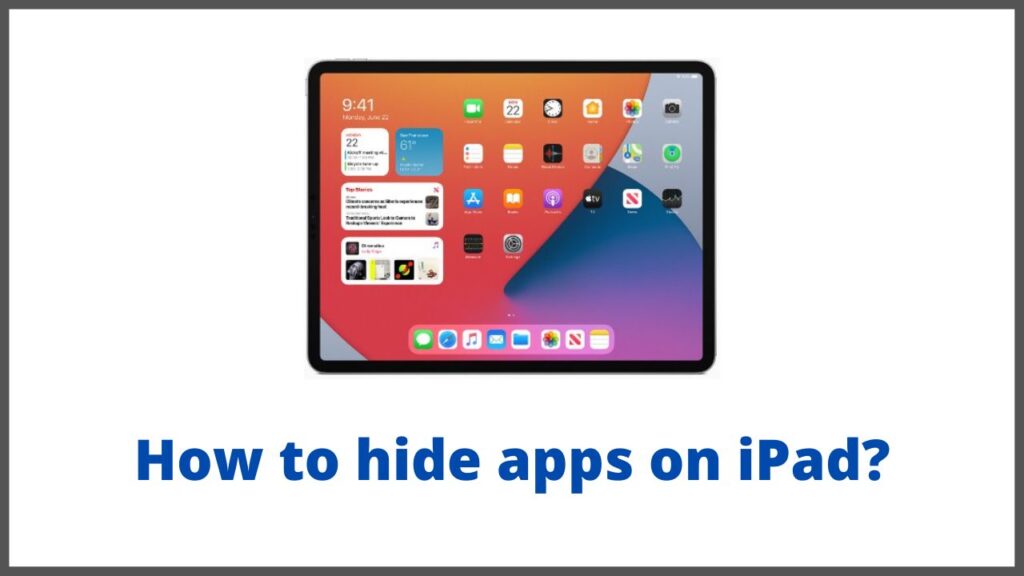 How to hide apps on iPad