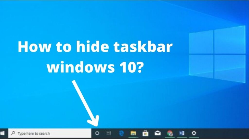 How to hide taskbar windows 10